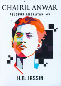 Image of Chairil Anwar Pelopor Angkatan 45