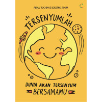 Image of Tersenyumlah, Dunia Akan Tersenyum Bersamamu