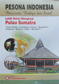 Image of Pesona Indonesia Pariwisata, Budaya, dan Sosial Lebih Dekat Mengenal Pulau Sumatra