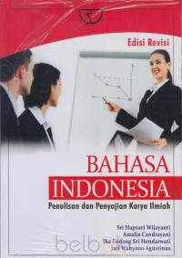 Image of Bahasa Indonesia Penulisan dan Penyajian Karya Ilmiah