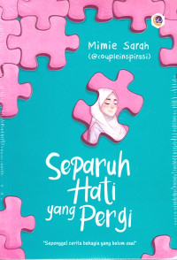 Image of Separuh Hati yang Pergi